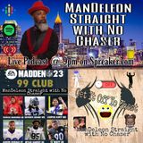 ManDeleon Straight With No Chaser Ep.3 Stay In Your Lane