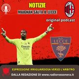Maignan salta Lecce-Milan: “Espressione irriguardosa verso l’arbitro, squalifica e multa”