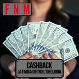 CASHBACK, la farsa dietro l'ideologia - Sproloqui