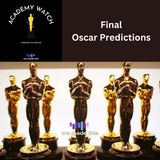 Final Oscar Predictions with Ian Buckley