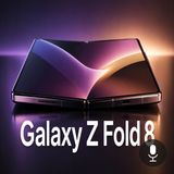 Galaxy Z Fold 8, la nuova forma svelata in anteprima da Samsung