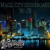 Magic City Scoreboard- Episode 80