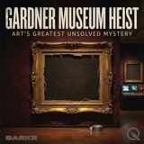 Gardner Museum Heist - Unravel the mystery of the greatest art theft with Ava Grey
