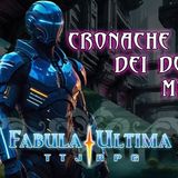 Fabula Ultima - S3E1 - Cronache dei Due Mondi - NeoUnther