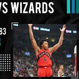 CK Podcast 558: The Toronto Raptors looked BAD offensively against the Wizards