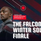 The Falcon & The Winter Soldier | FINALE  | Spoiler Discussion