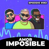 063. La búsqueda del amor misión imposible | Rulay y Civica [RYC]