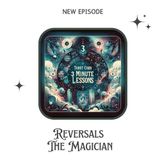 Reversals - The Magician - Questionable Integrity