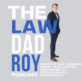 Who Is Law Dad Roy?