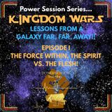 Power Session || Kingdom Wars: Episode I
