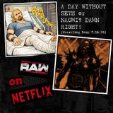 A DAY WITHOUT SETH or NAOMI? DAMN RIGHT! (Wrestling Soup 7.16.25)