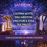 L’Ultima Notte dell’Ariston - Vincitori e Stile sul Palco
