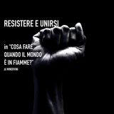 Resistere e unirsi