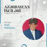 Aqil Məlikov I "Azərbaycan İnciləri" #21