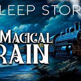 A Magical Train Ride_ Cozy Sleep Story with Train Sounds