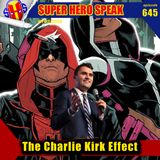 #645: The Charlie Kirk Effect