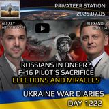 War in Ukraine, Analytics. Day 1222: Russians in Dnepr? F-16 Pilot's Sacrifice. Elections and Miracles..  Arestovych, Shelest