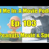 Ep. 103: The Peanuts Movie & Spectre