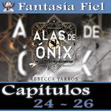 47. Análisis Alas de Ónix - Capítulos 24 - 26