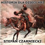 82 - Stefan Czarniecki