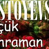 Küçük Kahraman  DOSTOYEVSKİ sesli kitap tek parça