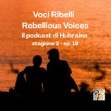 Voci Ribelli - Rebellious Voices. Stagione 2- ep. 16
