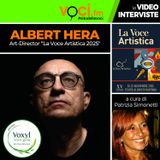 ALBERT HERA su VOCI.fm (Anteprima LA VOCE ARTISTICA 2025) - clicca play e ascolta l'intervista
