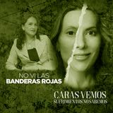No supe ver las banderas rojas - Episodio 181