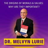 The Origins of Morals & Values: Why Are They Important?