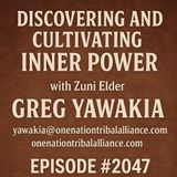 🎙️ TSP #2047 – Discovering and Cultivating Inner Power with Zuni Elder Greg Yawakia