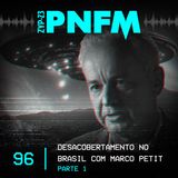 PNFM - EP096 - O Desacobertamento no Brasil - Parte 01