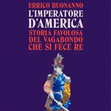 Errico Buonanno "L'imperatore d'America"