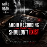 The Audio Recording That Shouldn't Exist