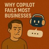Why Copilot Fails Most Businesses