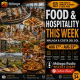 Food and Hospitality This Week - Malaga and Costa del Sol - August 17-23 2026