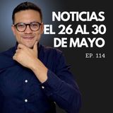 Ep. 114 - Qué pasó esta semana y cómo AFECTA TU DINERO! 💸