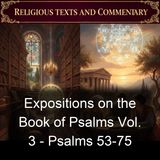 Expositions on the Book of Psalms Vol 3 - Psalms 53-75 - Saint Augustine of Hippo - Part 3