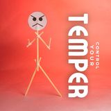 Control Your Temper [Morning Devo]