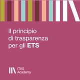 Il principio di trasparenza per gli ETS