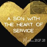A Son With The Heart Of Service
