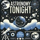 Astronomy Tonight for - 07-26-2024
