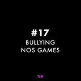 EP 17 - Bullying nos games com Guilherme Wendt