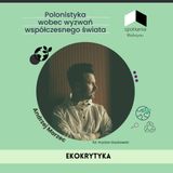 Rola humanisty w dobie kryzysu klimatycznego. Spotkanie z Andrzejem Marcem (cz. 2)
