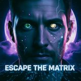 ESCAPE THE MATRIX: Why David Icke’s Warnings Are Coming True