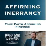 BTM 121 - Affirming Inerrancy - Four Faith Affirming Findings from the Field of Biblical Archaeology
