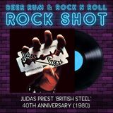 Rock Shot | JUDAS PRIEST 'BRITISH STEEL' 40TH ANNIVERSARY