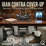 Iran Contra Cover-Up - Pardoned and Unpunished: How the Cover-Up Was Completed