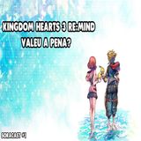 KINGDOM HEARTS 3 RE:MIND Review - Soracast #1