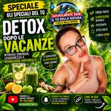 🌿 GLI SPECIALI DEL TG – DETOX DOPO LE VACANZE
