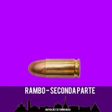 Rambo – Seconda Parte